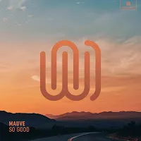 Mauve — So Good (Acoustic Version) — обложка